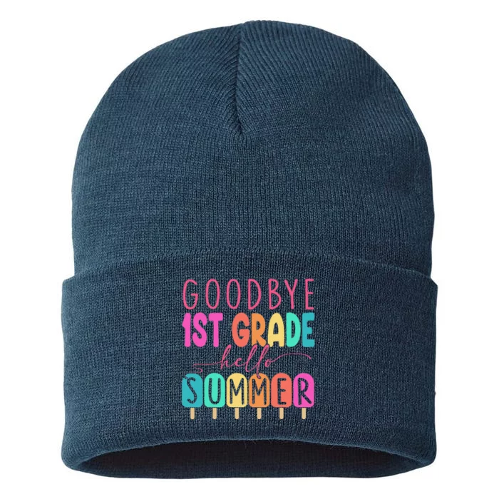 Goodbye 1st Grade Hello Summer First Grade Graduate Sustainable Knit Beanie