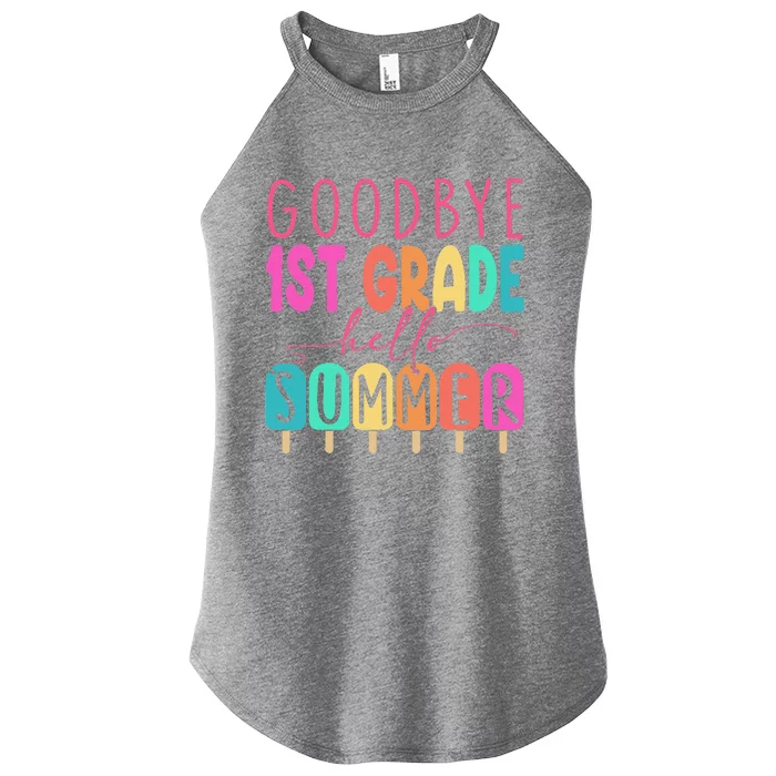 Goodbye 1st Grade Hello Summer First Grade Graduate Women’s Perfect Tri Rocker Tank