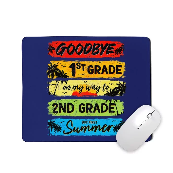 Goodbye 1st Grade Summer Graduation Teacher Mousepad