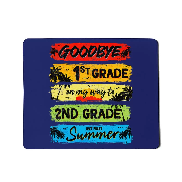 Goodbye 1st Grade Summer Graduation Teacher Mousepad