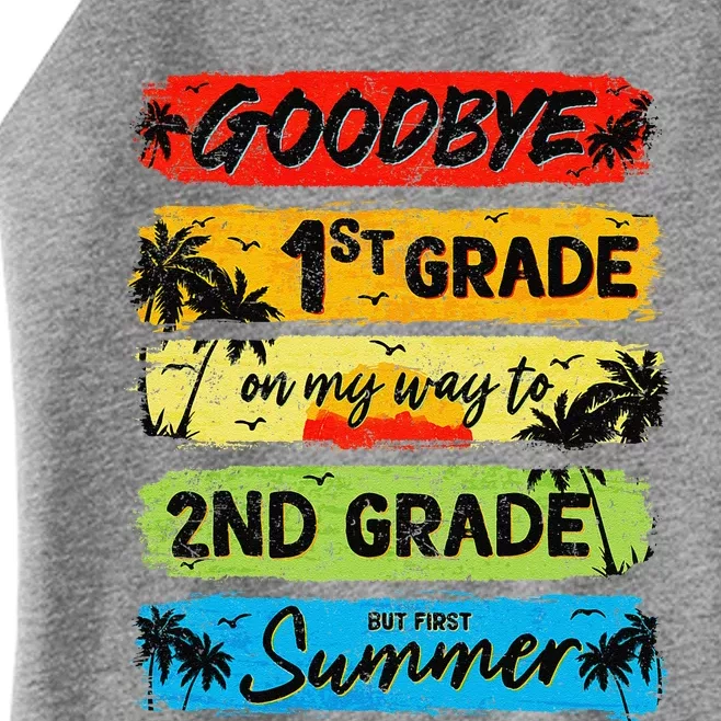 Goodbye 1st Grade Summer Graduation Teacher Women’s Perfect Tri Rocker Tank