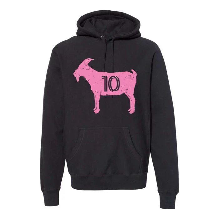 Goat 10 Miami Soccer Premium Hoodie