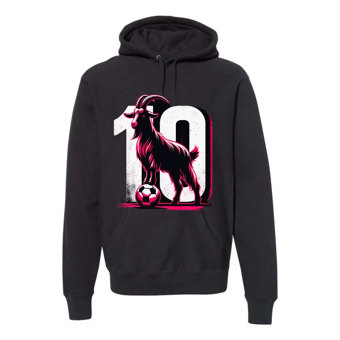 Goat 10 Soccer Day Lover 2024 Premium Hoodie