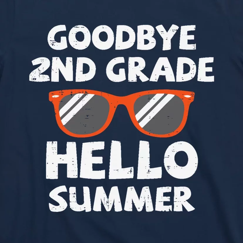 Goodbye 2nd Grade Hello Summer Sunglasses Last Day Of School T-Shirt