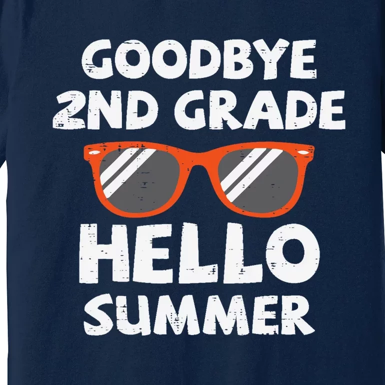 Goodbye 2nd Grade Hello Summer Sunglasses Last Day Of School Premium T-Shirt