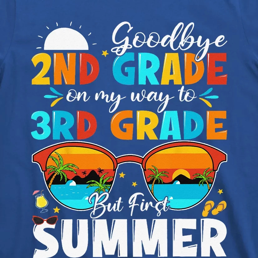 Goodbye 2nd Grade Graduation To 3rd Grade Hello Summer T-Shirt