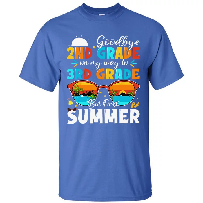 Goodbye 2nd Grade Graduation To 3rd Grade Hello Summer Tall T-Shirt