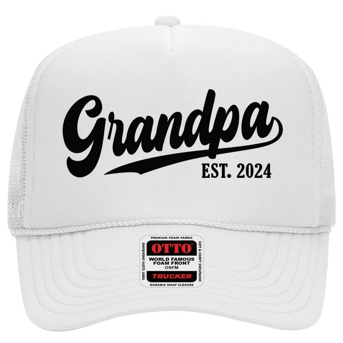 Grandpa 2024 Grandfather Est. 2024 Grandpa Est 2024 High Crown Mesh Trucker Hat