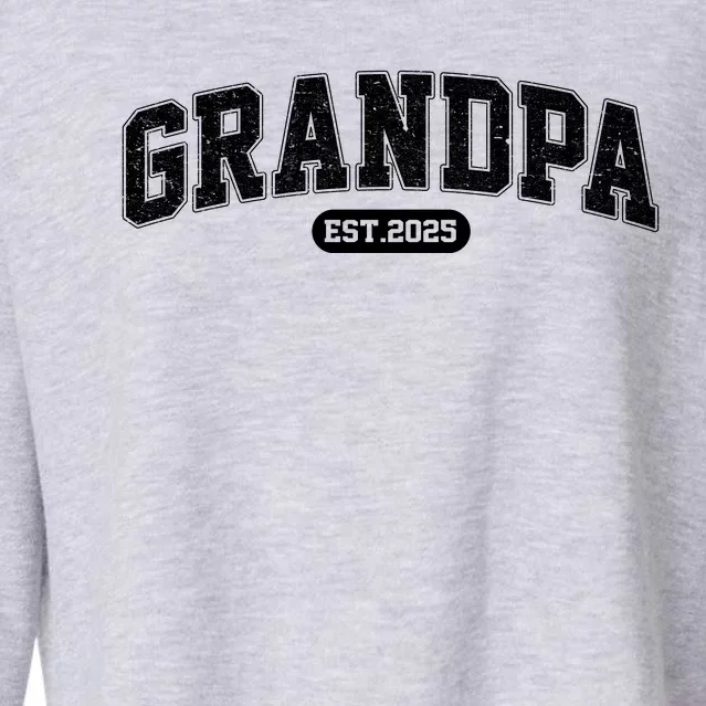 Grandpa 2025 Grandfather Est. 2025 Grandpa Est 2025 Cropped Pullover Crew