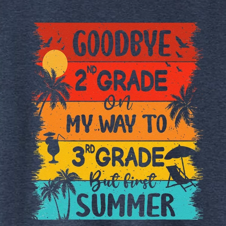 Goodbye 2nd Grade Hello Summer Last Day Of School Graduation Women's Crop Top Tee