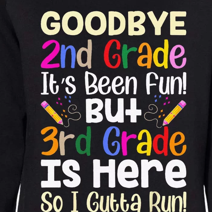 Goodbye 2nd Grade Hello 3rd Grade Back To Shcool Outfit Womens California Wash Sweatshirt