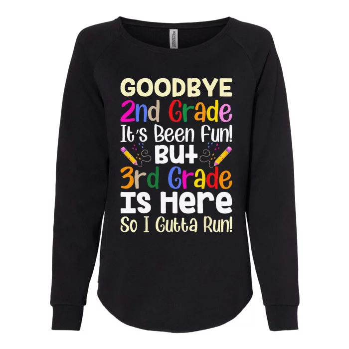 Goodbye 2nd Grade Hello 3rd Grade Back To Shcool Outfit Womens California Wash Sweatshirt