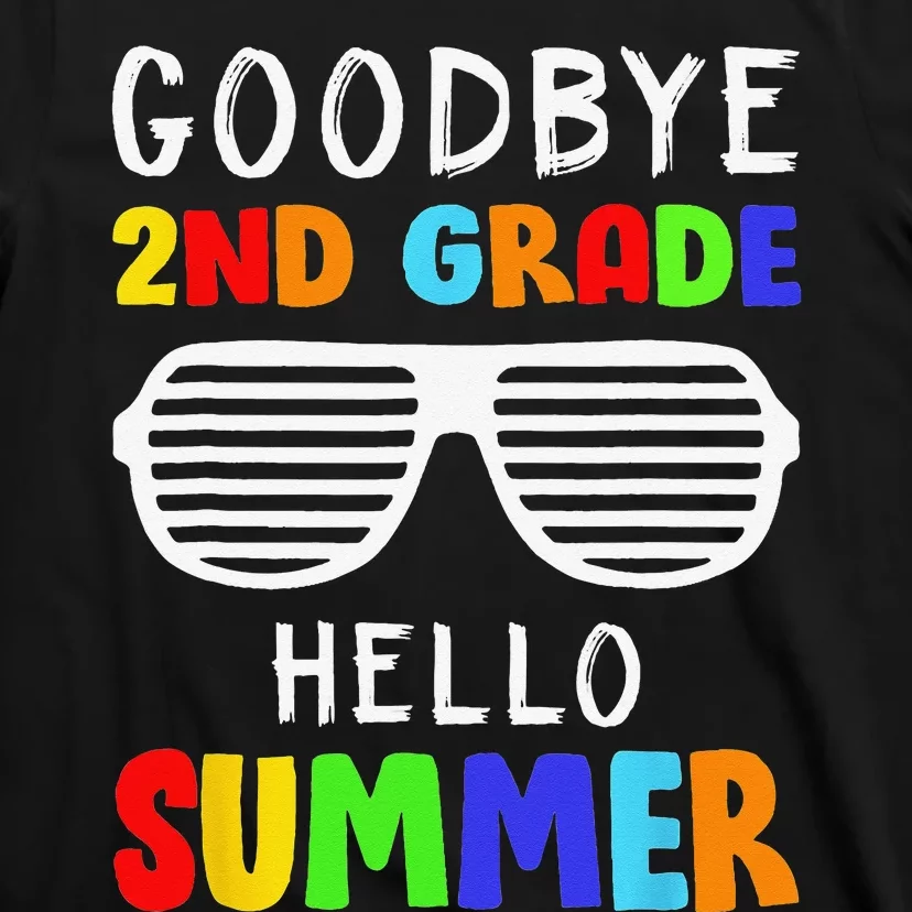 Goodbye 2nd Grade Hello Summer Last Day Of School T-Shirt