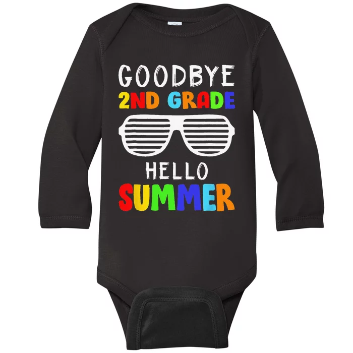 Goodbye 2nd Grade Hello Summer Last Day Of School Baby Long Sleeve Bodysuit