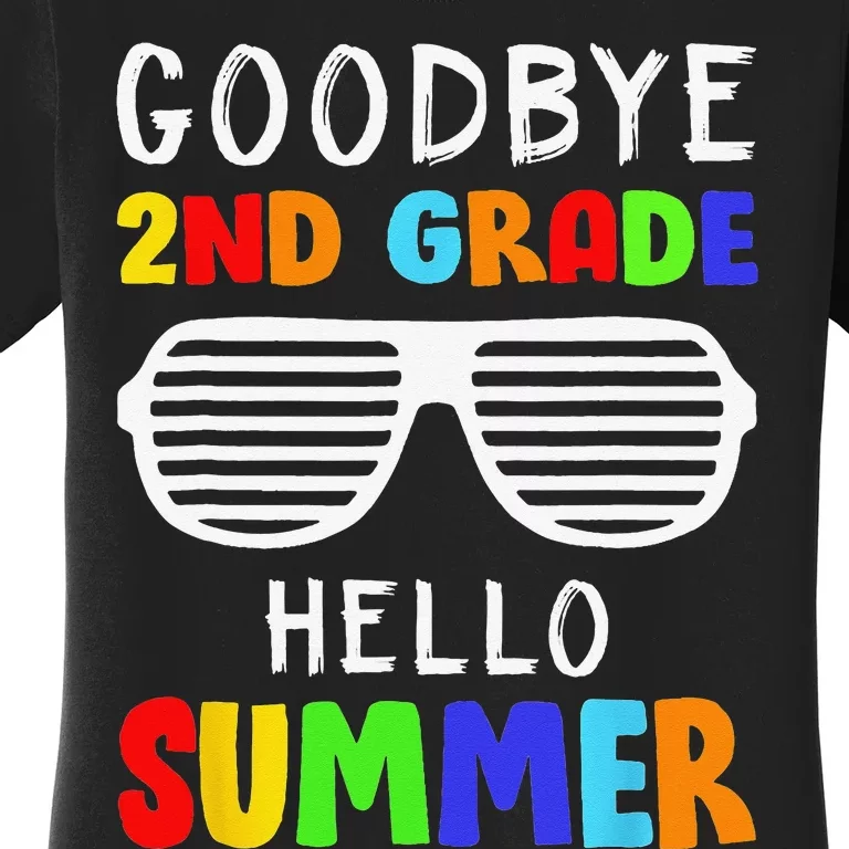 Goodbye 2nd Grade Hello Summer Last Day Of School Women's T-Shirt