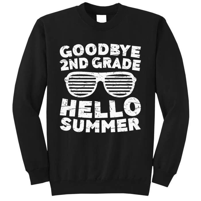 Goodbye 2nd Grade Hello Summer Second Grade Graduate Sweatshirt