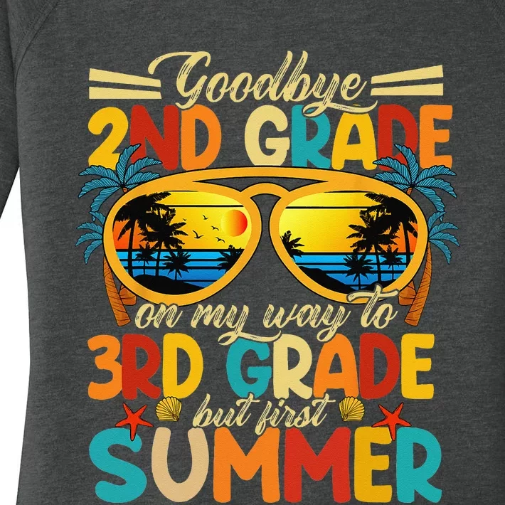 Goodbye 2nd Grade Graduation To 3rd Grade Hello First Summer Women's Perfect Tri Tunic Long Sleeve Shirt