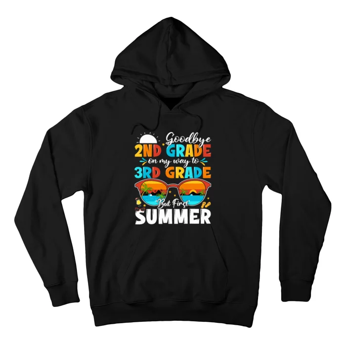 Goodbye 2nd Grade Graduation To 3rd Grade Hello Summer Hoodie