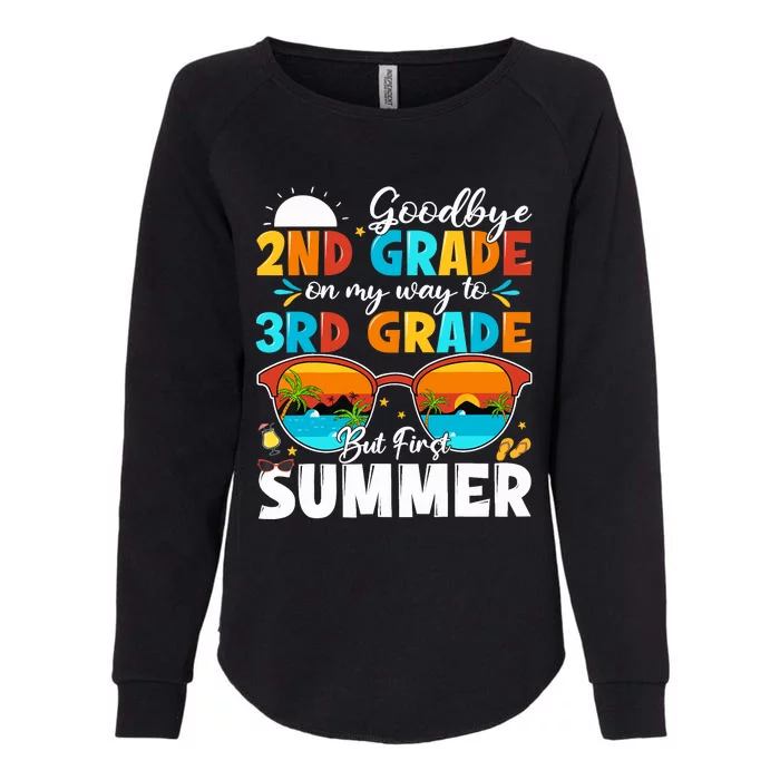 Goodbye 2nd Grade Graduation To 3rd Grade Hello Summer Womens California Wash Sweatshirt