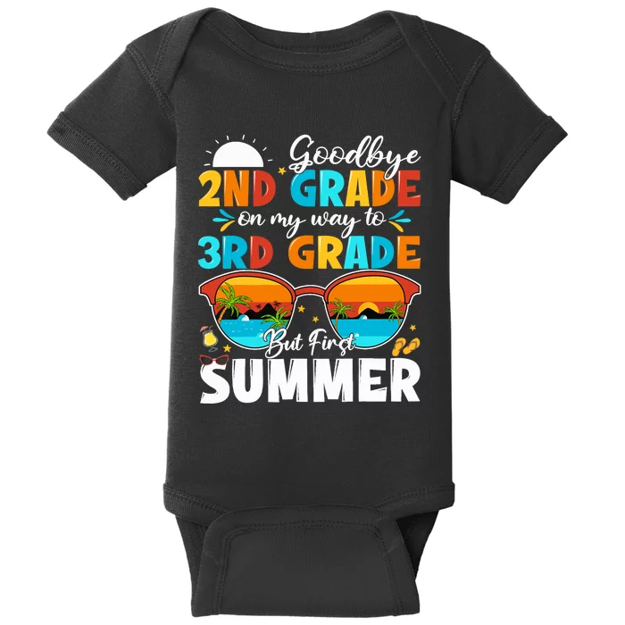 Goodbye 2nd Grade Graduation To 3rd Grade Hello Summer Baby Bodysuit