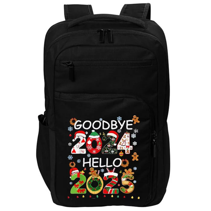 Goodbye 2024 Hello 2025 Happy New Year 2025 New YearS Eve Impact Tech Backpack