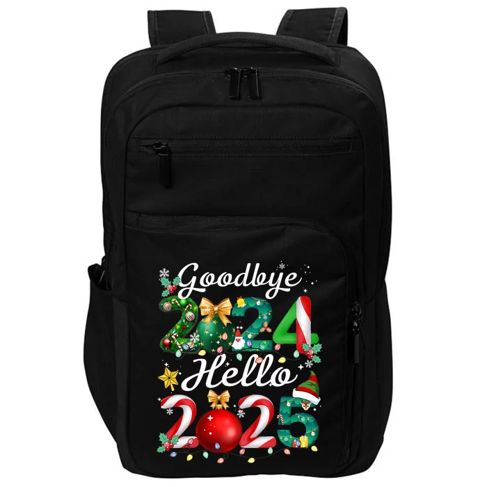 Goodbye 2024 Hello 2025 Merry Christmas Happy New Year 2025 Impact Tech Backpack