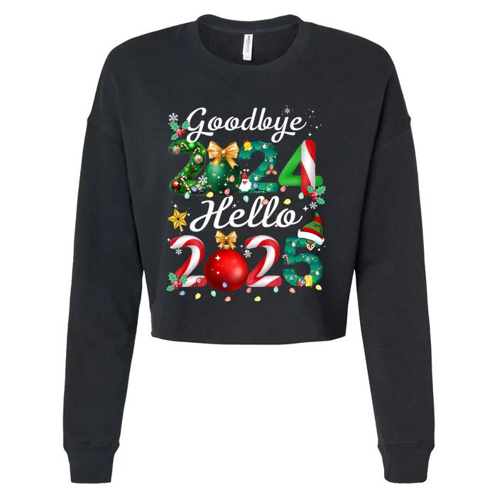 Goodbye 2024 Hello 2025 Merry Christmas Happy New Year 2025 Cropped Pullover Crew