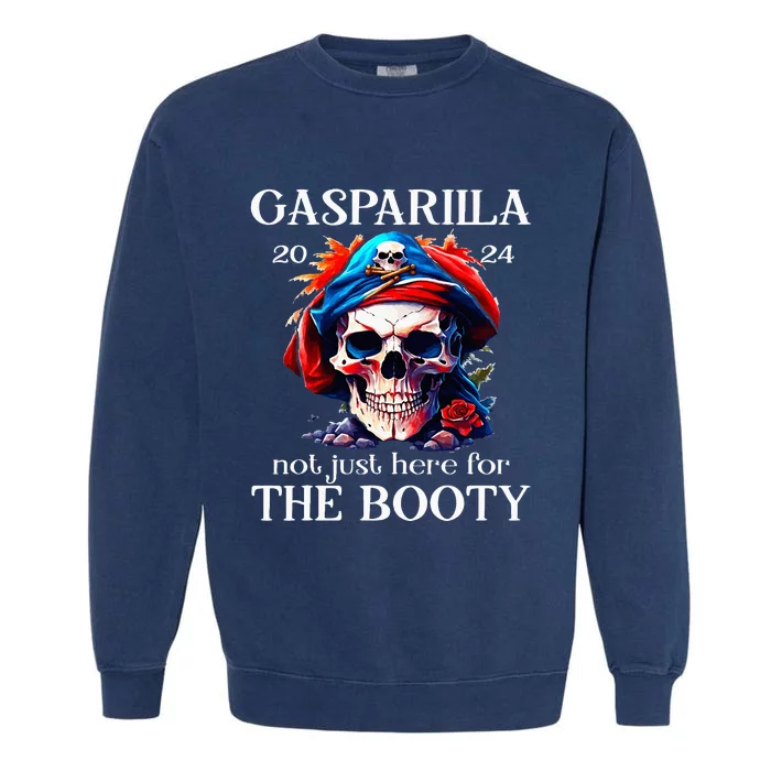 Gasparilla 2024 Pirate Festival Not Just Here For The Booty Garment-Dyed Sweatshirt