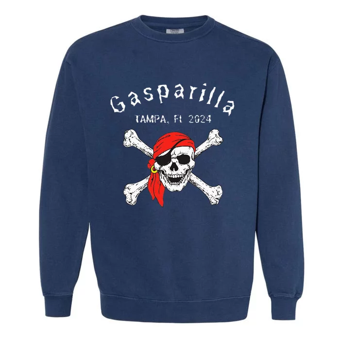 Gasparilla 2024 Priate Festival Tampa Fl Gasparilla Souvenir Garment-Dyed Sweatshirt