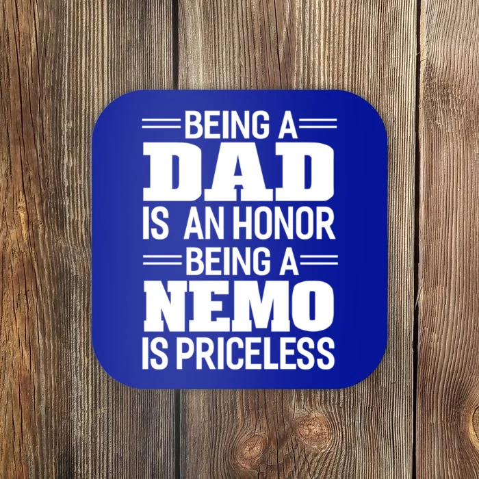 Graphic 365 Being A Dad Is An Honor Nemo Is Priceless Cool Gift Coaster