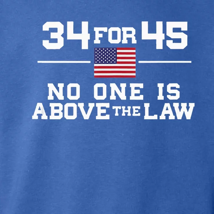 Guilty 34 Counts Of Fraud 34 For 45 Not One Above Law Toddler Hoodie