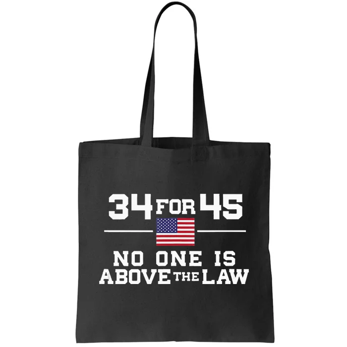 Guilty 34 Counts Of Fraud 34 For 45 Not One Above Law Tote Bag