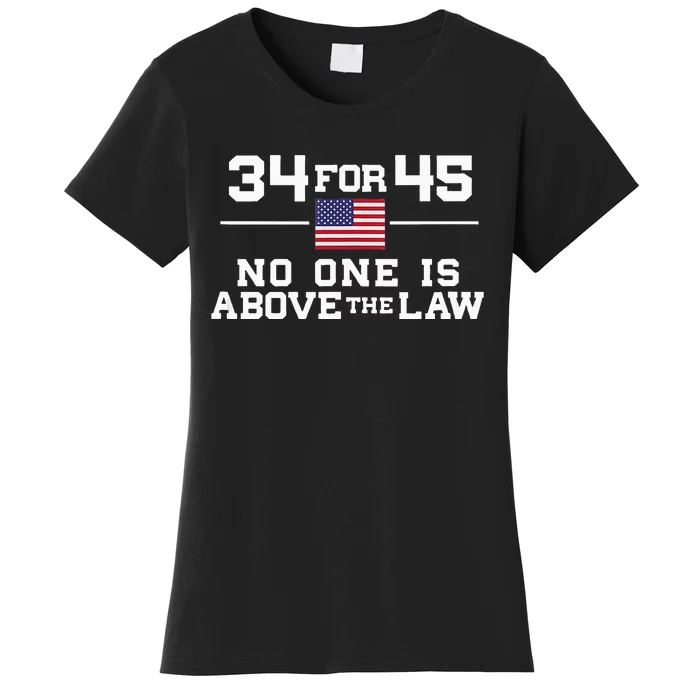 Guilty 34 Counts Of Fraud 34 For 45 Not One Above Law Women's T-Shirt