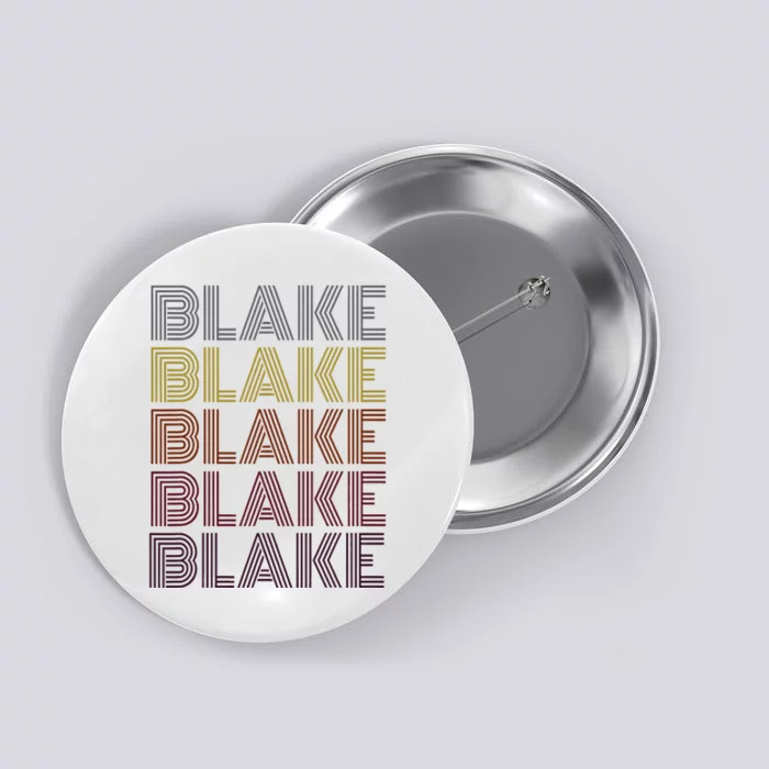 Graphic 365 First Name Blake Retro Pattern Vintage Style Button