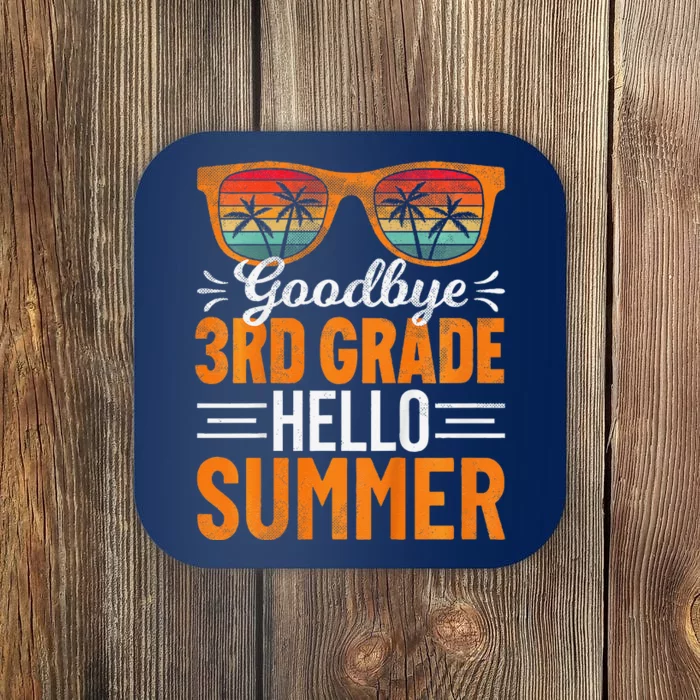 Goodbye 3rd Grade Hello Summer Third Grade Coaster