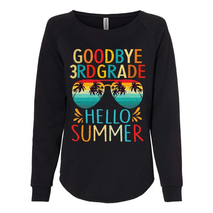 Goodbye 3rd Grade Hello Summer Last Day Of School Kids Womens California Wash Sweatshirt