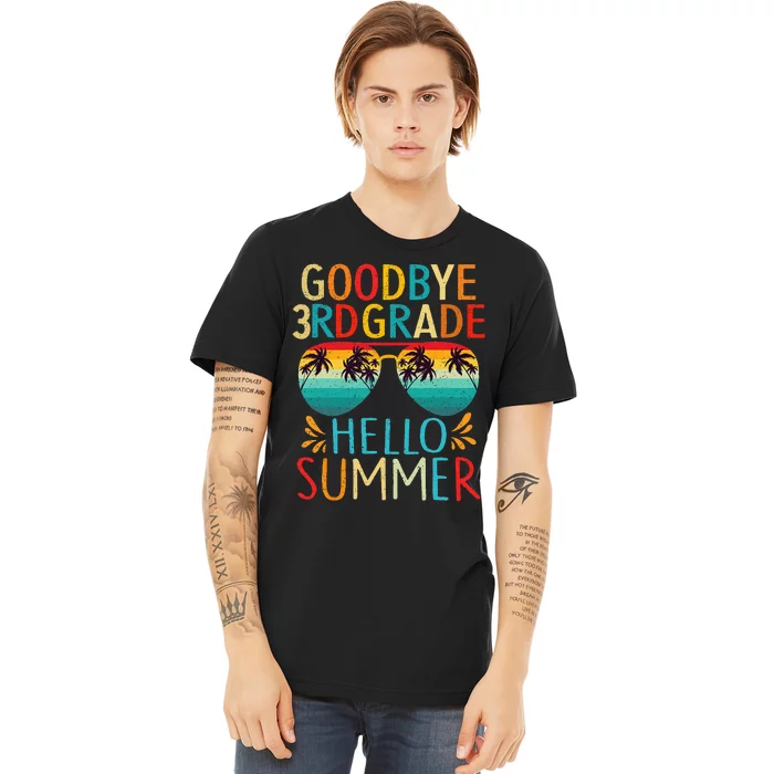 Goodbye 3rd Grade Hello Summer Last Day Of School Kids Premium T-Shirt