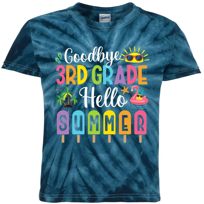 Goodbye 3rd Grade Hello Summer Popsicle Ice Last Day Kids Tie-Dye T-Shirt