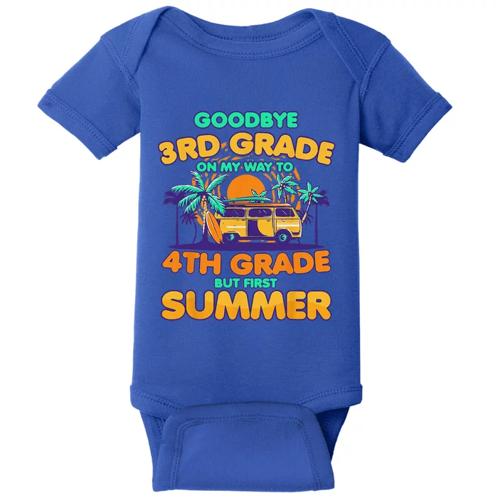 Goodbye 3rd Grade To 4th But First Summer Third Baby Bodysuit