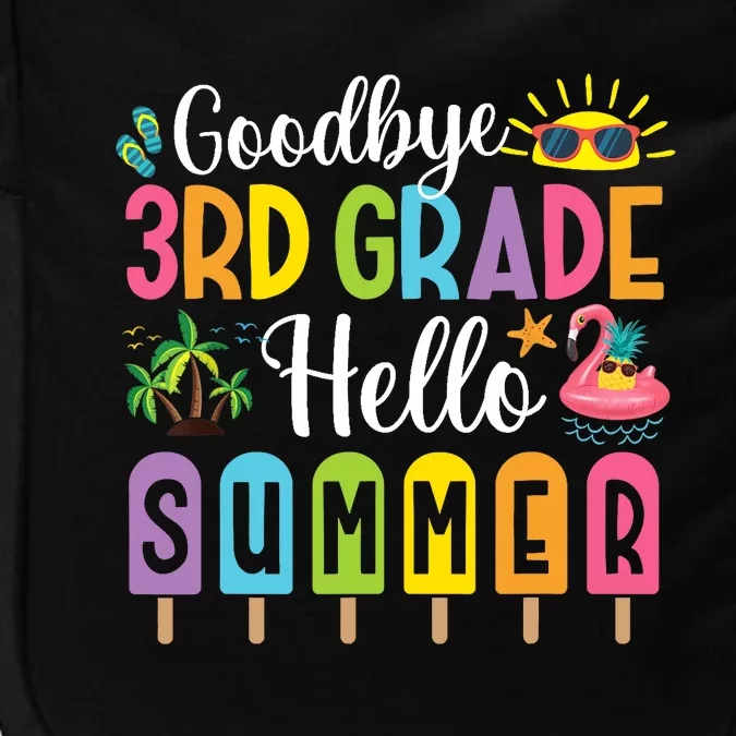 Goodbye 3rd Grade Hello Summer Popsicle Ice Last Day Impact Tech Backpack