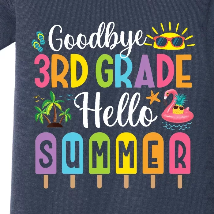 Goodbye 3rd Grade Hello Summer Popsicle Ice Last Day Baby Bodysuit