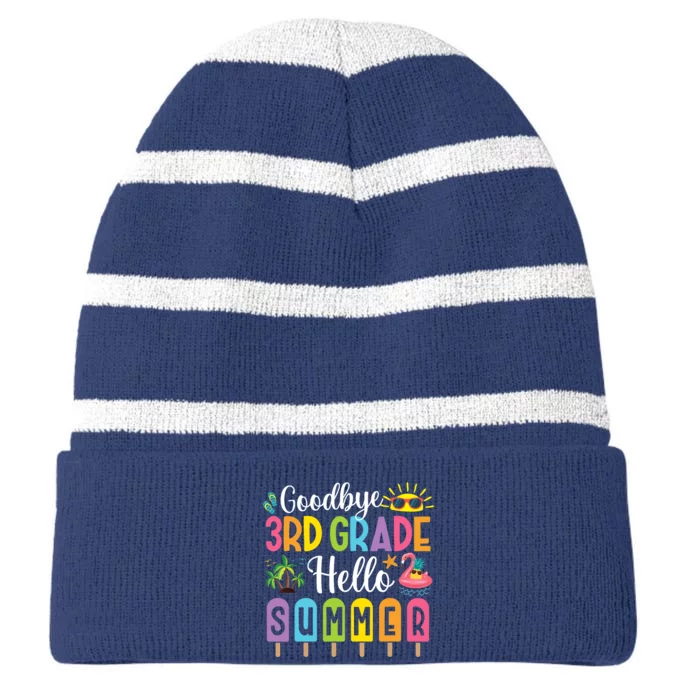 Goodbye 3rd Grade Hello Summer Popsicle Ice Last Day Striped Beanie with Solid Band