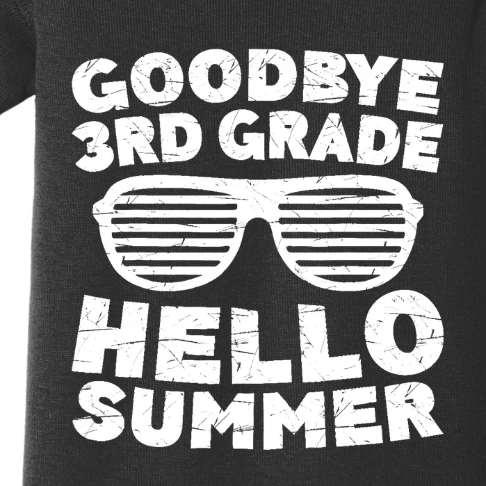 Goodbye 3rd Grade Hello Summer Third Grade Graduate Baby Bodysuit