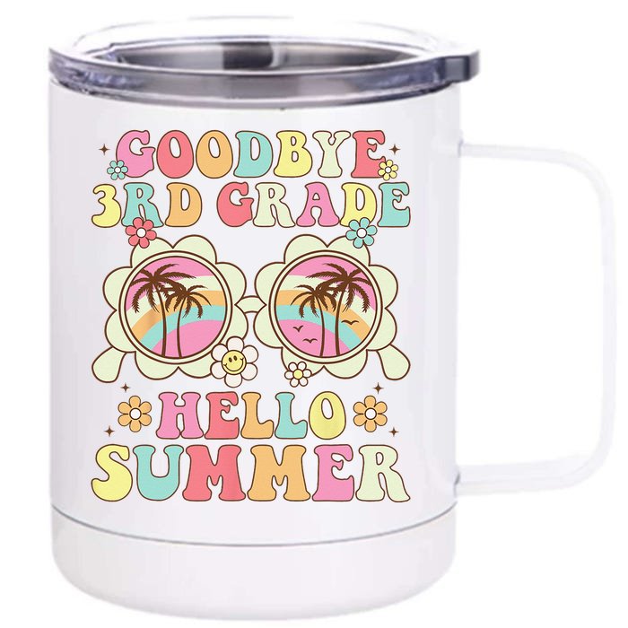 Goodbye 3rd Grade Hello Summer Groovy Third Grade Graduate Front & Back 12oz Stainless Steel Tumbler Cup