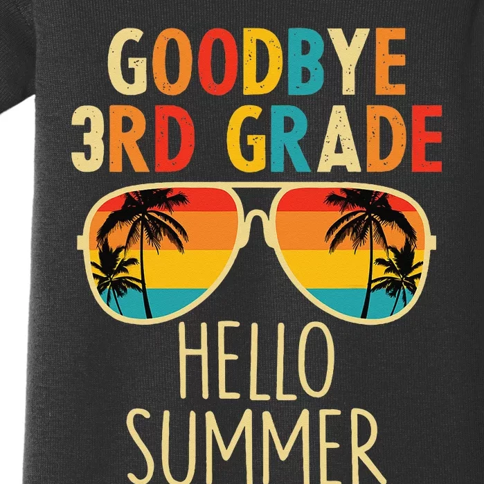 Goodbye 3rd Grade Hello Summer Sunglasses Last Day Of School Baby Bodysuit