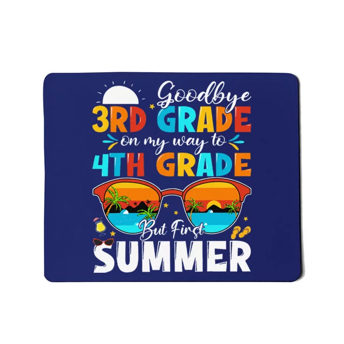 Goodbye 3rd Grade Graduation To 4th Grade Hello Summer Mousepad