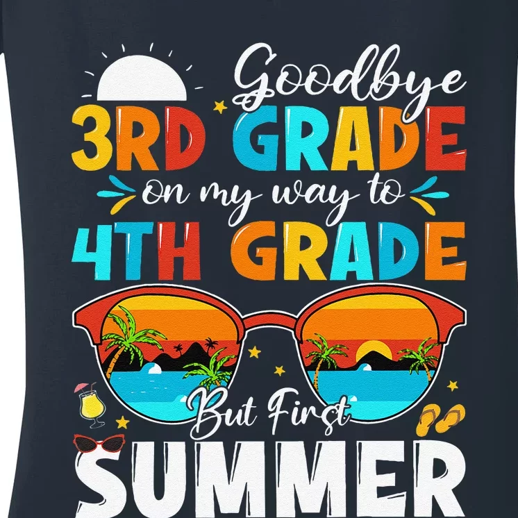 Goodbye 3rd Grade Graduation To 4th Grade Hello Summer Women's V-Neck T-Shirt