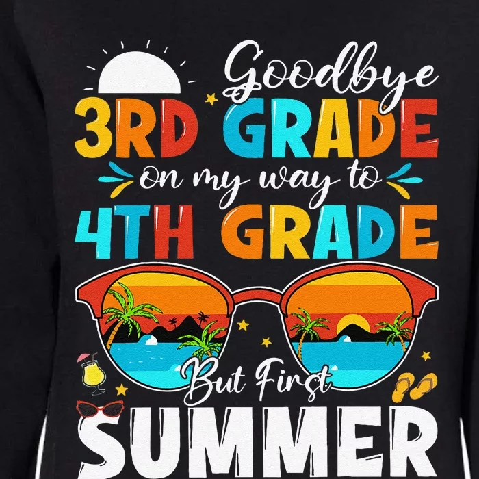 Goodbye 3rd Grade Graduation To 4th Grade Hello Summer Womens California Wash Sweatshirt