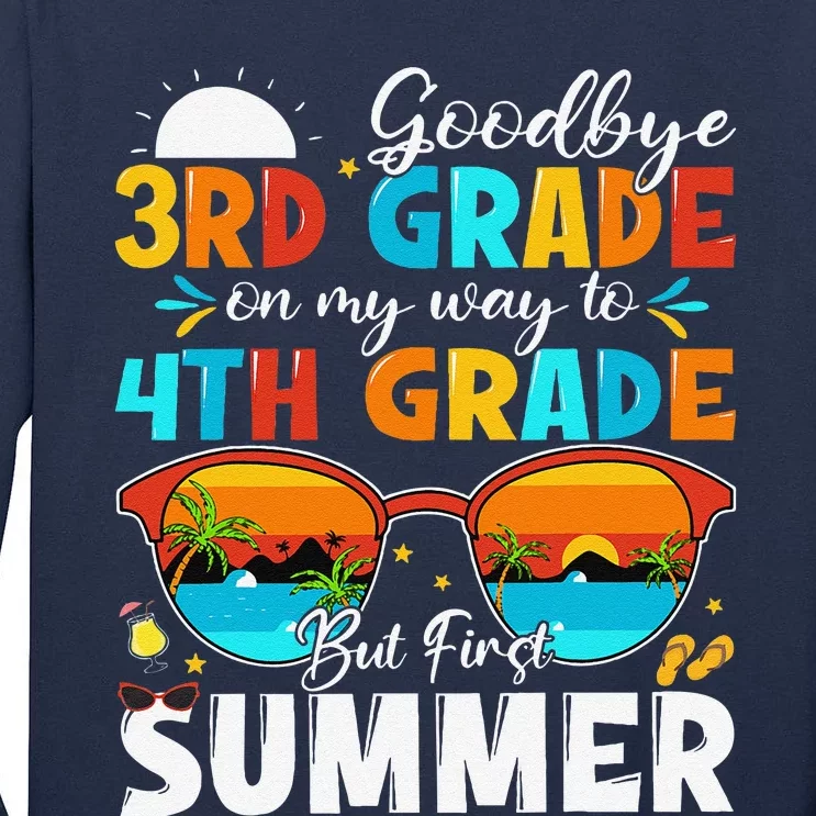 Goodbye 3rd Grade Graduation To 4th Grade Hello Summer Tall Long Sleeve T-Shirt