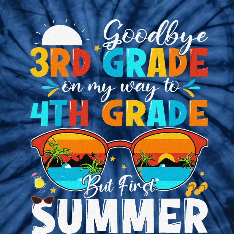 Goodbye 3rd Grade Graduation To 4th Grade Hello Summer Tie-Dye T-Shirt